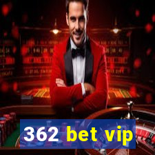 362 bet vip